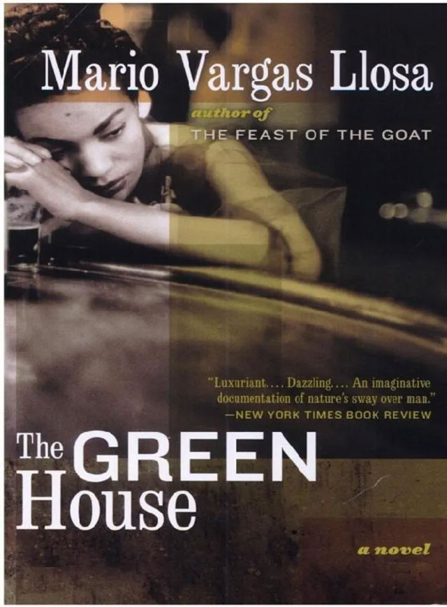 «خانه سبز» از بهترین رمان های ماریو بارگاس یوسا